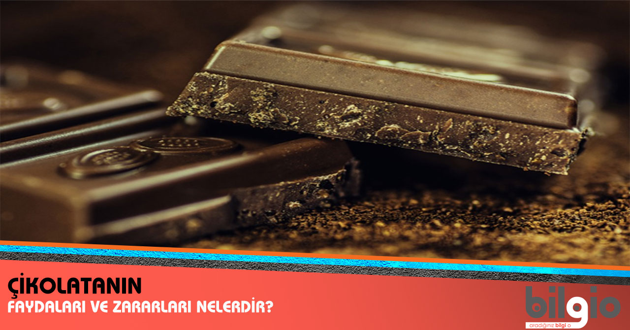 Çikolata'nın Faydaları Ve Zararları Nelerdir?